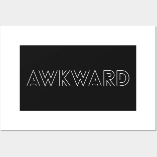 AWKWARD Posters and Art